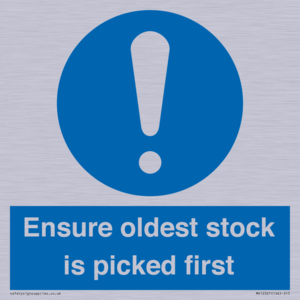 Ensure oldest stock is picked first sign